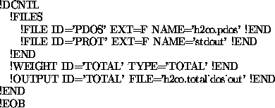 \begin{figure}\begin{small}
\begin{tex2html_preform}\begin{verbatim}!DCNTL
!FIL...
..._out' !END
!END
!EOB\end{verbatim}\end{tex2html_preform}\end{small}\end{figure}