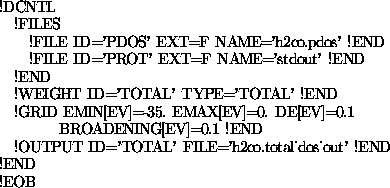 \begin{figure}\begin{small}
\begin{tex2html_preform}\begin{verbatim}!DCNTL
!FIL...
..._out' !END
!END
!EOB\end{verbatim}\end{tex2html_preform}\end{small}\end{figure}